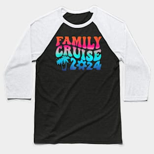 Family Matching Ship Vacation Trip Family Cruise 2024 Baseball T-Shirt